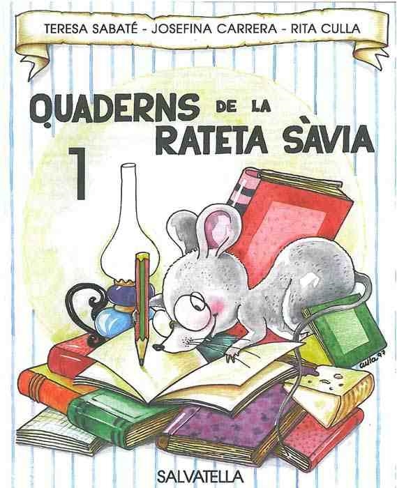 QUADERNS DE LA RATETA SAVIA NUM. 1 (LLETRA DE PAL) | 9788472109131 | SABATE, TERESA | Llibreria Aqualata | Comprar libros en catalán y castellano online | Comprar libros Igualada