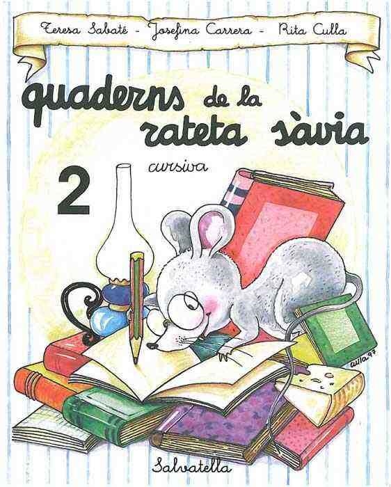 QUADERNS DE LA RATETA SAVIA NUM. 2 (CURSIVA) | 9788472109469 | SABATE, TERESA | Llibreria Aqualata | Comprar libros en catalán y castellano online | Comprar libros Igualada