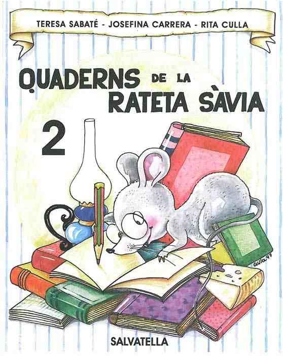 QUADERNS DE LA RATETA SAVIA NUM. 2 (LLETRA DE PAL) | 9788472109148 | SABATE, TERESA | Llibreria Aqualata | Comprar libros en catalán y castellano online | Comprar libros Igualada