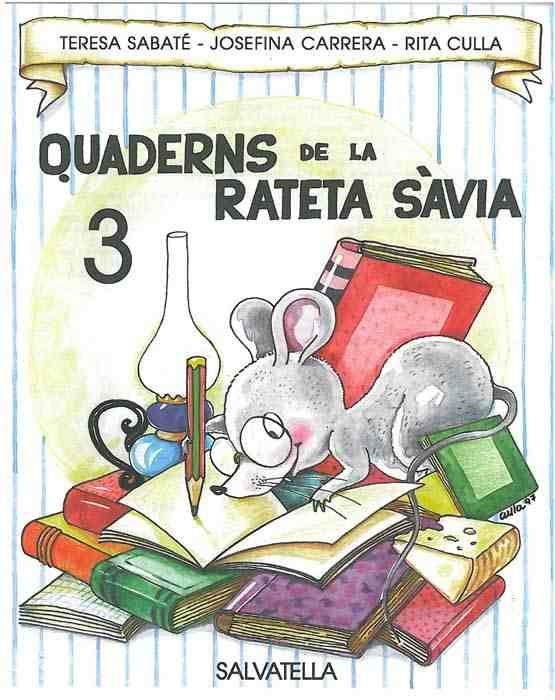 QUADERNS DE LA RATETA SAVIA NUM. 3 (LLETRA DE PAL) | 9788472109155 | SABATE, TERESA | Llibreria Aqualata | Comprar libros en catalán y castellano online | Comprar libros Igualada