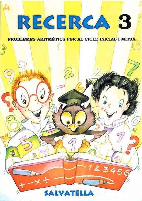 RECERCA 3, PROBLEMES ARITMETICS | 9788472109650 | Llibreria Aqualata | Comprar libros en catalán y castellano online | Comprar libros Igualada