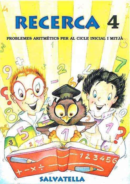 RECERCA 4, PROBLEMES ARITMETICS | 9788472109667 | Llibreria Aqualata | Comprar libros en catalán y castellano online | Comprar libros Igualada