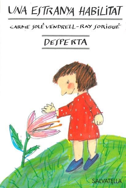 UNA ESTRANYA HABILITAT (DESPERTA 3) | 9788484120025 | SOLE VENDRELL, CARME | Llibreria Aqualata | Comprar libros en catalán y castellano online | Comprar libros Igualada