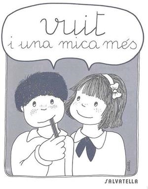 VUIT I UNA MICA MES | 9788472103962 | Llibreria Aqualata | Comprar libros en catalán y castellano online | Comprar libros Igualada