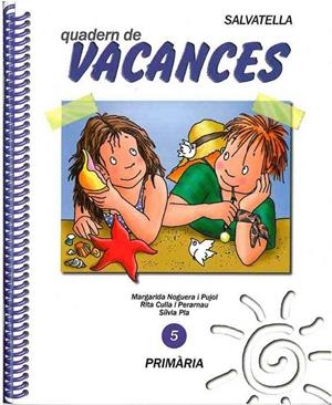 VACANCES PRIMARIA 5 | 9788472108448 | Llibreria Aqualata | Comprar libros en catalán y castellano online | Comprar libros Igualada