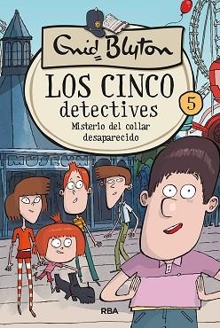 5 DETECTIVES 5, LOS. MISTERIO DEL COLLAR DESAPARECIDO | 9788427217256 | BLYTON ENID | Llibreria Aqualata | Comprar libros en catalán y castellano online | Comprar libros Igualada