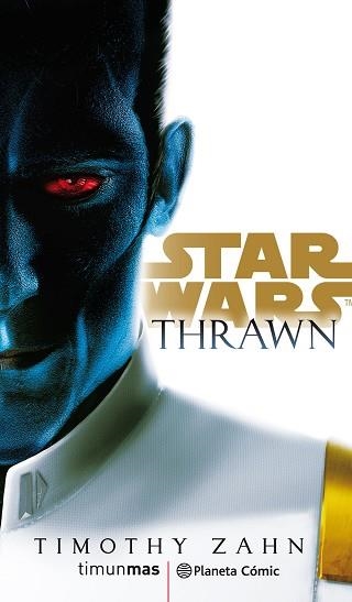 STAR WARS. THRAWN (NOVELA) | 9788491736820 | ZAHN, TIMOTHY | Llibreria Aqualata | Comprar libros en catalán y castellano online | Comprar libros Igualada