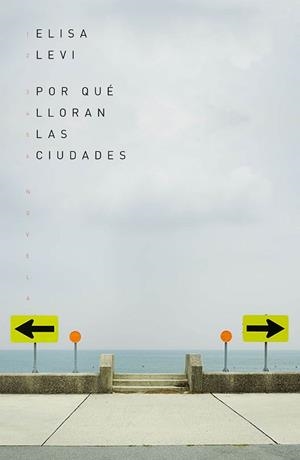 POR QUÉ LLORAN LAS CIUDADES | 9788499987125 | LEVI, ELISA | Llibreria Aqualata | Comprar libros en catalán y castellano online | Comprar libros Igualada