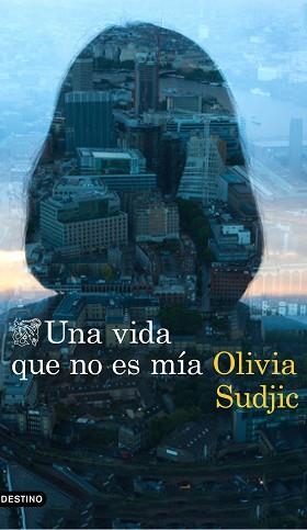 UNA VIDA QUE NO ES MÍA | 9788423354962 | SUDJIC, OLIVIA | Llibreria Aqualata | Comprar libros en catalán y castellano online | Comprar libros Igualada