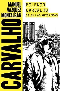 MILENIO CARVALHO II. EN LAS ANTÍPODAS | 9788408201823 | VÁZQUEZ MONTALBÁN, MANUEL | Llibreria Aqualata | Comprar libros en catalán y castellano online | Comprar libros Igualada