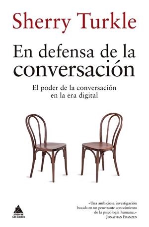 EN DEFENSA DE LA CONVERSACIÓN | 9788416222902 | TURKLE, SHERRY | Llibreria Aqualata | Comprar llibres en català i castellà online | Comprar llibres Igualada