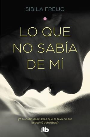 LO QUE NO SABÍA DE MÍ | 9788490707272 | FREIJO, SIBILA | Llibreria Aqualata | Comprar libros en catalán y castellano online | Comprar libros Igualada