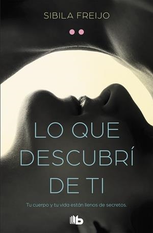 LO QUE DESCUBRÍ DE TI | 9788490708279 | FREIJO, SIBILA | Llibreria Aqualata | Comprar libros en catalán y castellano online | Comprar libros Igualada