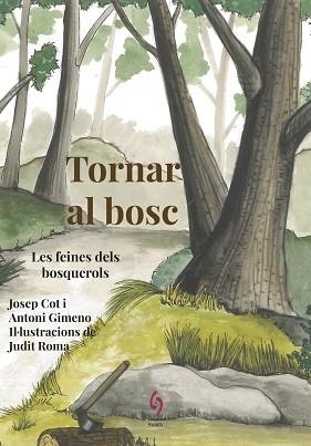TORNAR AL BOSC | 9788494928109 | COT, JOSEP / GIMENO, ANTONI | Llibreria Aqualata | Comprar libros en catalán y castellano online | Comprar libros Igualada