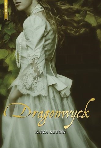 DRAGONWYCK | 9788416973651 | SETON, ANYA | Llibreria Aqualata | Comprar libros en catalán y castellano online | Comprar libros Igualada