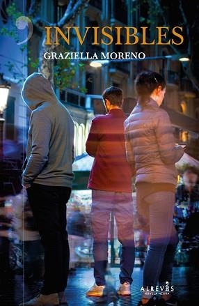 INVISIBLES | 9788417077846 | MORENO GRAUPERA, GRAZIELLA | Llibreria Aqualata | Comprar llibres en català i castellà online | Comprar llibres Igualada