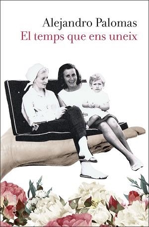 TEMPS QUE ENS UNEIX, EL | 9788466424653 | PALOMAS, ALEJANDRO | Llibreria Aqualata | Comprar libros en catalán y castellano online | Comprar libros Igualada