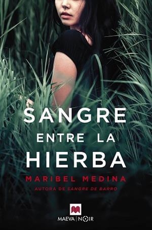 SANGRE ENTRE LA HIERBA | 9788417108953 | MEDINA, MARIBEL | Llibreria Aqualata | Comprar llibres en català i castellà online | Comprar llibres Igualada