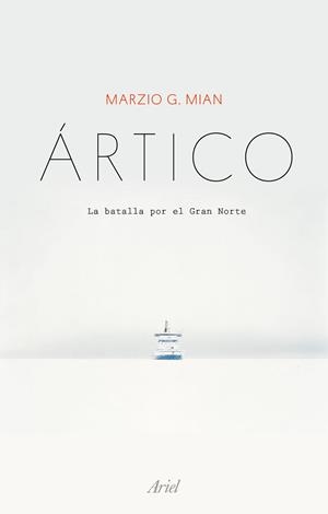 ÁRTICO | 9788434429512 | MIAN, MARZIO G. | Llibreria Aqualata | Comprar llibres en català i castellà online | Comprar llibres Igualada