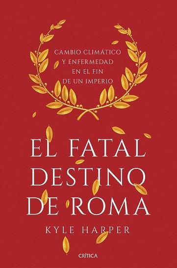 FATAL DESTINO DE ROMA, EL | 9788491990635 | HARPER, KYLE | Llibreria Aqualata | Comprar libros en catalán y castellano online | Comprar libros Igualada