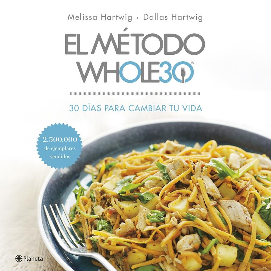 MÉTODO WHOLE30, EL | 9788408201519 | HARTWIG, MELISSA/HARTWIG, DALLAS | Llibreria Aqualata | Comprar llibres en català i castellà online | Comprar llibres Igualada
