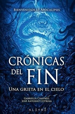 CRÓNICAS DEL FIN | 9788491643098 | CAMPBELL, GABRIELLA / COTRINA, JOSÉ ANTONIO | Llibreria Aqualata | Comprar libros en catalán y castellano online | Comprar libros Igualada
