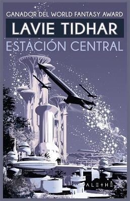 ESTACIÓN CENTRAL | 9788491642510 | TIDHAR, LAVIE | Llibreria Aqualata | Comprar libros en catalán y castellano online | Comprar libros Igualada