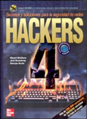 HACKERS 4. SECRETOS Y SOLUCIONES PARA LA SEGURIDAD DE REDES | 9788448139797 | MCCLURE, STUART/ SCAMBRAY, JOEL / KURTZ, GEORGE | Llibreria Aqualata | Comprar libros en catalán y castellano online | Comprar libros Igualada