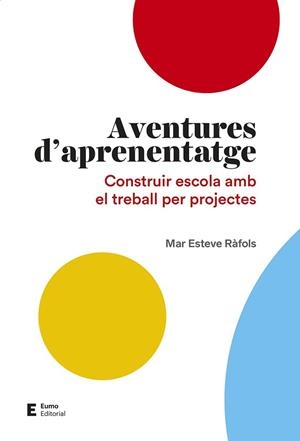 AVENTURES D'APRENENTATGE | 9788497666497 | ESTEVE RÀFOLS, MAR | Llibreria Aqualata | Comprar llibres en català i castellà online | Comprar llibres Igualada