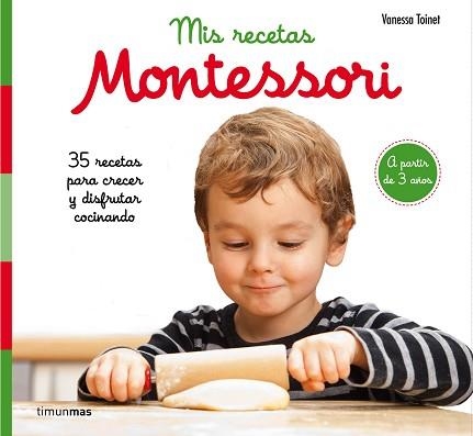MIS RECETAS MONTESSORI | 9788408201632 | TOINET, VANESSA | Llibreria Aqualata | Comprar libros en catalán y castellano online | Comprar libros Igualada