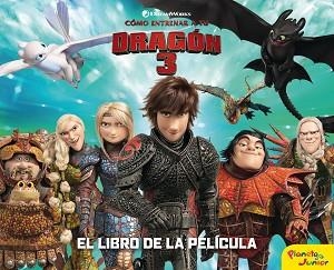 CÓMO ENTRENAR A TU DRAGÓN 3. EL LIBRO DE LA PELÍCULA | 9788408201717 | Llibreria Aqualata | Comprar libros en catalán y castellano online | Comprar libros Igualada