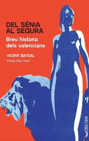 DEL SÉNIA AL SEGURA | 9788494862779 | BAYDAL, VICENT | Llibreria Aqualata | Comprar libros en catalán y castellano online | Comprar libros Igualada