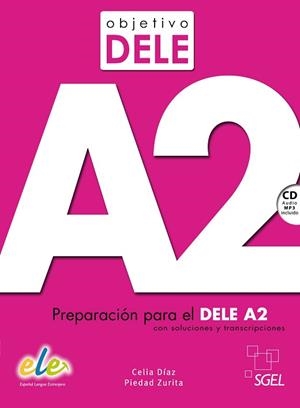 OBJETIVO DELE A2 | 9788497789165 | DÍAZ FERNÁNDEZ, CELIA / ZURITA SÁENZ DE NAVARRETE, PIEDAD | Llibreria Aqualata | Comprar libros en catalán y castellano online | Comprar libros Igualada