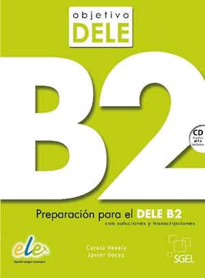 OBJETIVO DELE B2 | 9788497786386 | BORDÓN MARTÍNEZ, TERESA / BORDÓN MARTÍNEZ, CARMEN | Llibreria Aqualata | Comprar libros en catalán y castellano online | Comprar libros Igualada