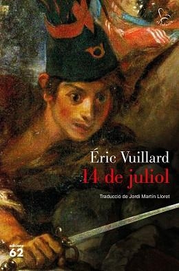 14 DE JULIOL | 9788429777505 | VUILLARD, ÉRIC | Llibreria Aqualata | Comprar libros en catalán y castellano online | Comprar libros Igualada