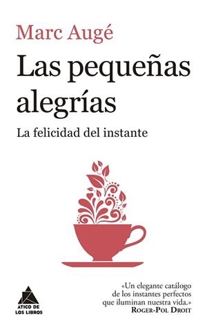 PEQUEÑAS ALEGRÍAS, LAS | 9788416222957 | AUGÉ, MARC | Llibreria Aqualata | Comprar llibres en català i castellà online | Comprar llibres Igualada
