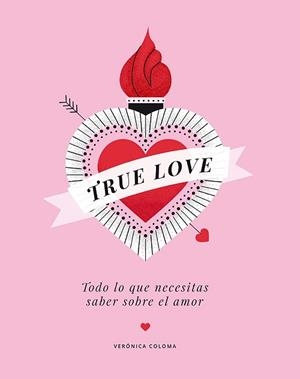 TRUE LOVE | 9788417560713 | COLOMA, VERÓNICA | Llibreria Aqualata | Comprar libros en catalán y castellano online | Comprar libros Igualada
