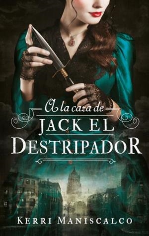 A LA CAZA DE JACK EL DESTRIPADOR | 9788492918287 | MANISCALCO, KERRI | Llibreria Aqualata | Comprar libros en catalán y castellano online | Comprar libros Igualada