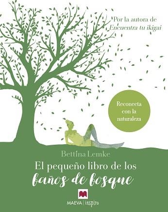 PEQUEÑO LIBRO DE LOS BAÑOS DE BOSQUE, EL | 9788417108960 | LEMKE, BETTINA | Llibreria Aqualata | Comprar libros en catalán y castellano online | Comprar libros Igualada