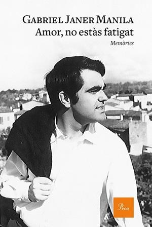 AMOR, NO ESTÀS FATIGAT | 9788475887470 | JANER MANILA, GABRIEL | Llibreria Aqualata | Comprar libros en catalán y castellano online | Comprar libros Igualada