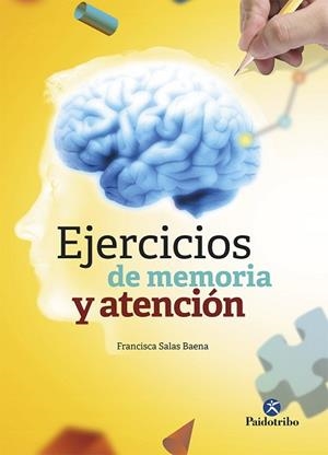 EJERCICIOS DE MEMORIA Y ATENCIÓN | 9788499107349 | SALAS BAENA, FRANCISCA | Llibreria Aqualata | Comprar libros en catalán y castellano online | Comprar libros Igualada