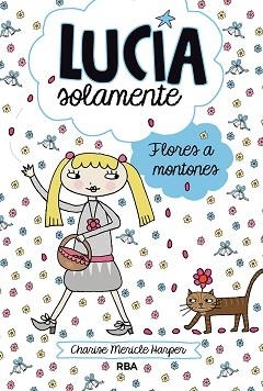 LUCÍA SOLAMENTE, 8 | 9788427209404 | MERICLE HARPER, CHARISE | Llibreria Aqualata | Comprar libros en catalán y castellano online | Comprar libros Igualada