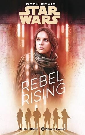 STAR WARS. ROGUE ONE REBEL RISING (NOVELA) | 9788491730101 | REVIS, BETH | Llibreria Aqualata | Comprar libros en catalán y castellano online | Comprar libros Igualada