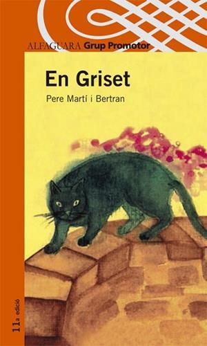 GRISET AVENTURER, EN (PROXIMA PARADA 10 ANYS) | 9788484355113 | MARTI I BERTRAN, PERE | Llibreria Aqualata | Comprar libros en catalán y castellano online | Comprar libros Igualada