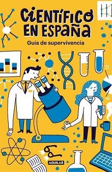 GUÍA DE SUPERVIVENCIA DE CIENTÍFICO EN ESPAÑA | 9788403519275 | CIENTIFICO EN ESPAÑA | Llibreria Aqualata | Comprar libros en catalán y castellano online | Comprar libros Igualada