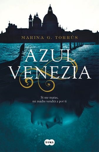 AZUL VENEZIA | 9788491292487 | TORRÚS, MARINA G. | Llibreria Aqualata | Comprar libros en catalán y castellano online | Comprar libros Igualada