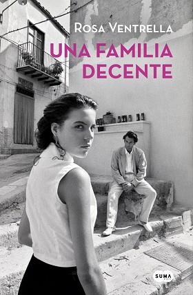 UNA FAMILIA DECENTE | 9788491293170 | VENTRELLA, ROSA | Llibreria Aqualata | Comprar libros en catalán y castellano online | Comprar libros Igualada