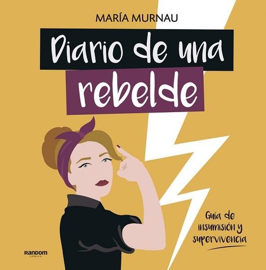 DIARIO DE UNA REBELDE | 9788417247331 | MURNAU, MARÍA | Llibreria Aqualata | Comprar libros en catalán y castellano online | Comprar libros Igualada