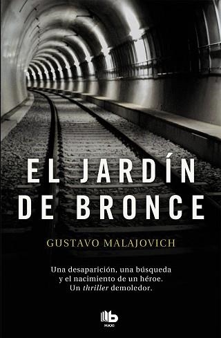 JARDÍN DE BRONCE, EL | 9788490708170 | MALAJOVICH, GUSTAVO | Llibreria Aqualata | Comprar libros en catalán y castellano online | Comprar libros Igualada