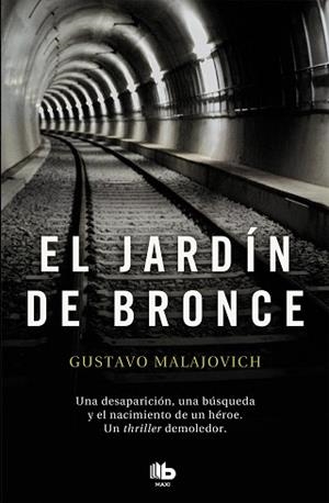 JARDÍN DE BRONCE, EL | 9788490708170 | MALAJOVICH, GUSTAVO | Llibreria Aqualata | Comprar libros en catalán y castellano online | Comprar libros Igualada